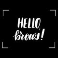 Lettering hello brows Royalty Free Stock Photo