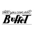 Black All you can eat Buffet lettering vector illustration on white background. Restaurant, cafe sign