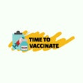 Black and bold time to vaccinate letter with vaccination equipment icons