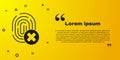 Black Cancelled fingerprint icon isolated on yellow background. Access denied for user concept. Error, fraud