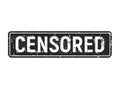 Black censored grunge stamp on white background. Vector illustration of retro banner template.