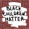 Black Children Matter