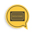 Black Doormat with the text Welcome icon isolated on white background. Welcome mat sign. Yellow speech bubble symbol