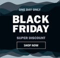 Black Friday. Friday is here. Shop now. Vector illustration.