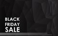 Black friday sale banner design on polygonal background. Banner with place for text. Advertising poster. Vector Royalty Free Stock Photo