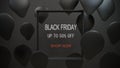 black Friday sale 3D render. black balls and text sale. up to 50% off.