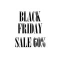 Black friday sale 60% off text isolated on white background