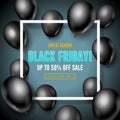 Black Friday Sale Poster, Banner 3D Balloons Background With Neon Blue Text. Spesial Offer. Up To 50 . End Off Season.