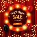 Black Friday Sale, up to 25% off, red discount banner with round frame decorated with light bulbs, garland frame, balloons. Royalty Free Stock Photo