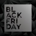 Black friday sale vector illustration with low poly background and strong creative typography for sales promotion Royalty Free Stock Photo