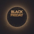 Black Friday sales banner. Gold sparkling circle frame with text. Vector poster illustration.