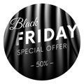 Black Friday sticker or banner. Special offer. Fifty percent off. Dark style. Realistic black curtain background. Vector illustrat