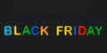 Black Friday - text, single word of colorful letters on black board. Font on banner. Shopping holiday concept, giving buy day, the