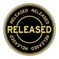 Black and gold round sticker in word released on white background