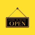 Black Hanging sign with text Come in we`re open icon isolated on yellow background. Business theme for cafe or