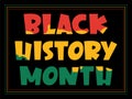 Black History Month Hand Lettering Text Design in red, yellow and green on black background. African American History. For poster Royalty Free Stock Photo