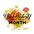 Black history month lettering on watercolor splash background