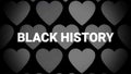 Black history month in real-life, with art picture black heart texture text.