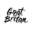 Black ink hand lettering inscription Great Britan for postcard, poster, brand, logotype, identity, isolated on white background, m Royalty Free Stock Photo