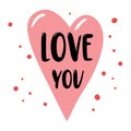 Black inscription Love you on pink stylized heart. Vector template.