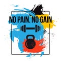 Black kettlebell and barbell on colorful brush background with motivation text - no pain. gain. Fitness quote. Vecto