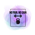 Black kettlebell and barbell typographical poster. watercolor with motivation text - no pain. gain. Fitness quot
