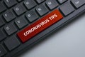 A black keyboard with red button written with Coronavirus Tips as per current situation of Covid-19 pandemic virus outbreak Royalty Free Stock Photo
