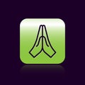 Black line Hands in praying position icon isolated on black background. Prayer to god with faith and hope. Green square