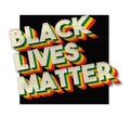 Black Lives Matter BLM logo headline poster 3D vintage banner