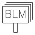 Black lives matter board thin line icon, Black lives matter concept, BLM sign on white background, Stop racism poster Royalty Free Stock Photo