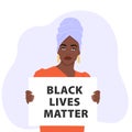 Black lives matter concept illustration. Woman holding placard and protesting about human rights of black people.