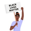 Black lives matter concept illustration. Woman holding placard and protesting about human rights of black people.