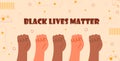 Black lives matter concept vector. Strong fist of African human. I can`t breathe slogan. Fists of people of different races are