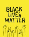 Black lives matter with fists and peace and love hands vector design