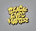 Black lives matter font in graffiti style. Vector illustration.