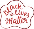 Black lives matter - hand written chalk sign for print industry, web design, social media. Vector stock illustration