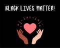 Black lives matter. Hands holding red heart. Vector illustration
