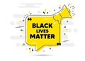 Black lives matter message. Demonstration protest quote. Vector