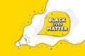 Black lives matter message. Demonstration protest quote. Vector