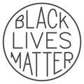 Black lives matter poster in round frame thin line icon, BLM concept, BLM poster sign on white background, Protest