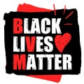 Black lives matter. A protest poster with a red heart. On the human rights of blacks in the United States.