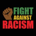 Fight against racism - Black lives matter typography t-shirt or poster design Royalty Free Stock Photo