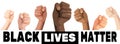 Black Lives Matter text on isolated background. Protest stop racism with fist. Human rights violation. Multicolored