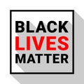 Black lives matter text. Political and social movement slogan. Advocacy and protests against racial discrimination