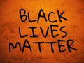 Black Lives Matter words on orange burn and fire grunge background. Royalty Free Stock Photo