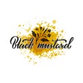 Black mustard handwritten text on a paint splash background