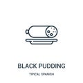 black pudding icon vector from tipical spanish collection. Thin line black pudding outline icon vector illustration. Linear symbol