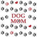 Black Red paw prints. Dog mom text. Happy Mother`s Day greeting card