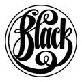 Black in Round Lettering, with circle border, interlocking script style, very nice fot T-shirt design or cricut design Royalty Free Stock Photo