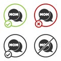 Black Speech bubble mom icon isolated on white background. Happy mothers day. Circle button. Vector